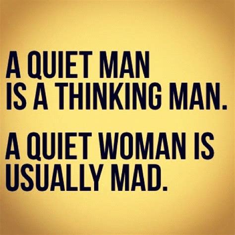 Quiet Man And Woman Funny Quotes Quotes Words