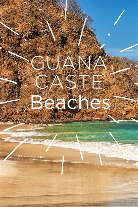 The Beaches Of Guanacaste Are Some Of The Most Popular Destinations In