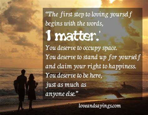 The First Step To Loving Yourself Love And Sayings