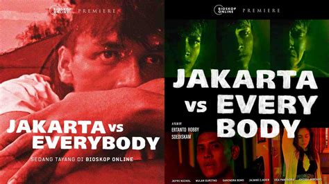 Fakta Film Jakarta Vs Everybody Tayang Hari Ini Hingga Adegan No Sensor