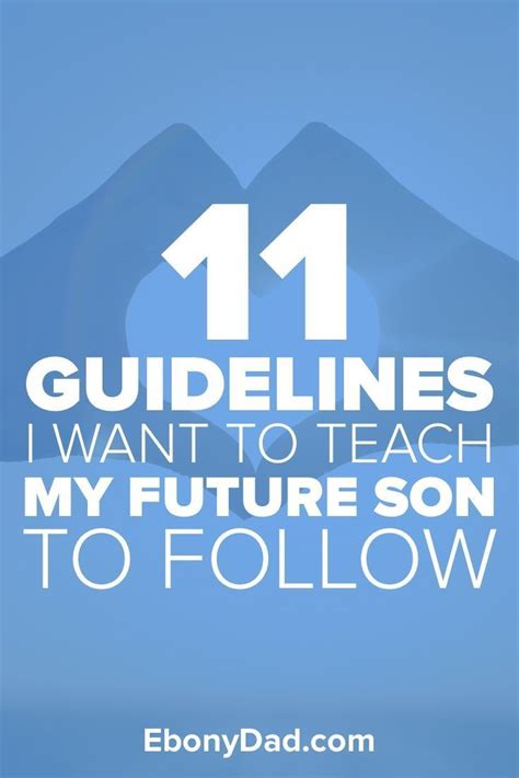 11 Guidelines I Want to Teach My Future Son to Follow ...