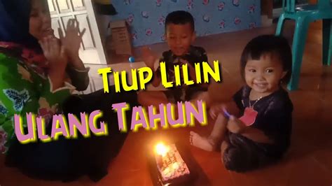 Ulang Tahun Senangnya Tiup Lilin Dan Potong Kue Youtube