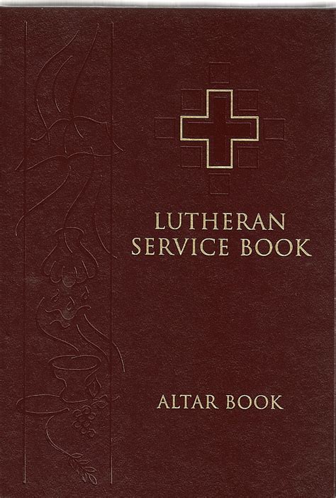 Lutheran Service Book Altar Book By Lutheran Church Missouri Synod