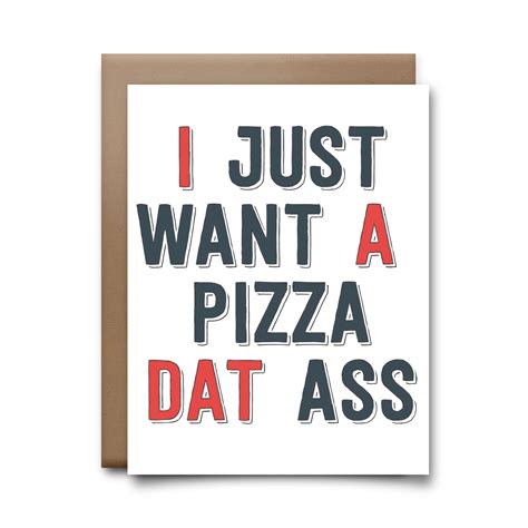 Pizza Dat Ass Greeting Card Choke Shirt Company