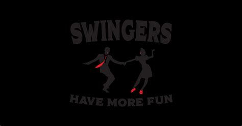 Swing Dancing Swingers Have More Fun Swing Dancing Sticker Teepublic
