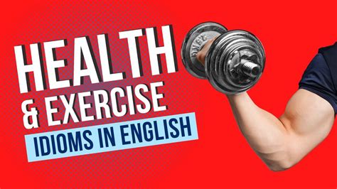 Health And Exercise Idioms In English Idioms About Health And