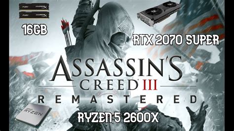 Assassins Creed 3 Remastered Intro Pc Rtx 2070 Super Ryzen 5 2600x