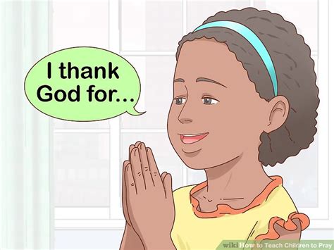 3 Ways To Teach Children To Pray Wikihow