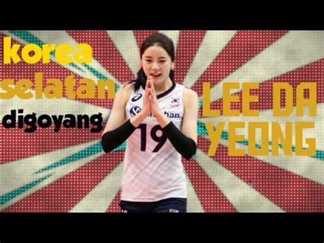 Những người hâm mộ bóng chuyền đã nhanh chóng nhận ra sự căng. si putih bening dari korea selatan Lee Da Yeong volleyball ...