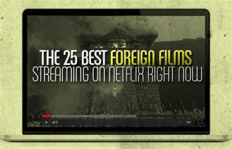 If it's not the best of the best free. The 25 Best Foreign Movies Streaming on Netflix Right Now ...