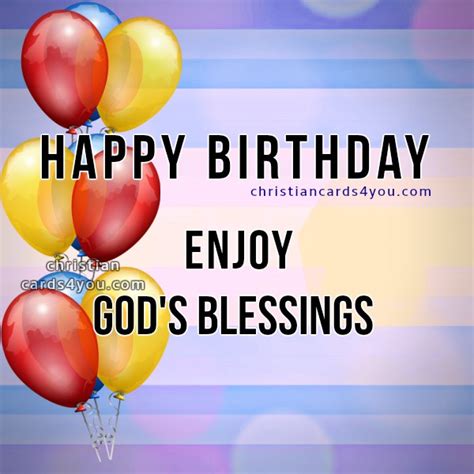 Searching for christian birthday wishes or inspirational bible quotes for birthdays? Happy Birthday Wishes. Enjoy God's Blessings | Christian ...