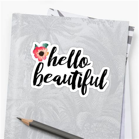 Hello Beautiful Sticker By Diffydolls Beautiful Stickers Hello