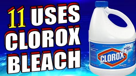 11 Useful Uses And Benefits Of Clorox Bleach For Homes Youtube