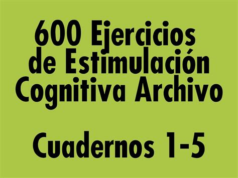 Comienza a estudiar assignment 15. Unidad de Memoria Entrenamiento Cerebral: Ejercicio de ...