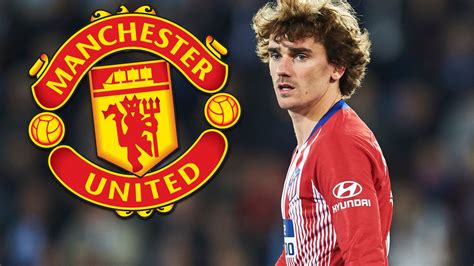 antoine griezmann latest manchester united transfer target has picked his next club but asks