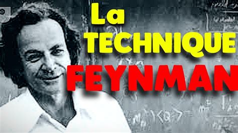 Comment Apprendre Rapidement Avec La Technique Feynman Youtube