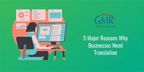 5 Major Reasons Why Businesses Need Translation Services