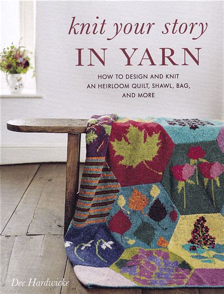 Knit Your Story in Yarn from KnitPicks.com Knitting by Hardwick, Dee On Sale