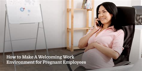 making a welcoming environment for pregnant employees