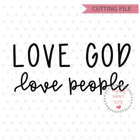 Love God Love People Svg Bible Verse Svg Scripture Svg Dxf Etsy