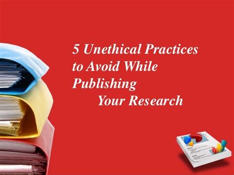 5 Unethical Practices To Avoid While Publishing Your Research