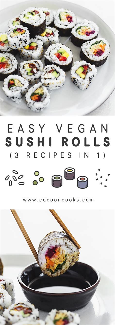 Easy Vegan Sushi Rolls 3 Recipes In 1 — Cocoon Cooks