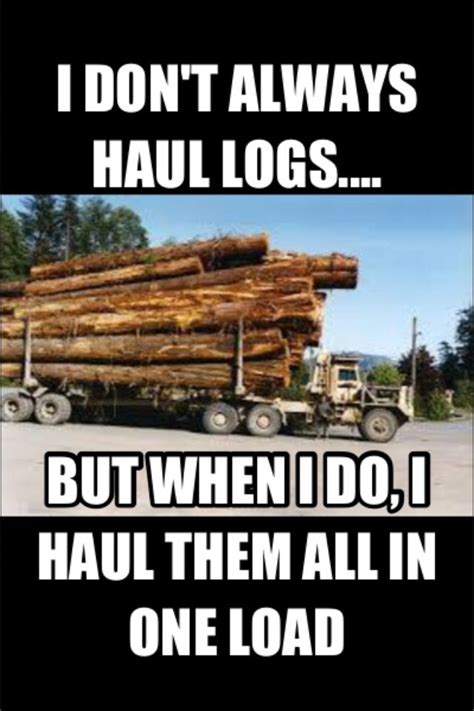 Funny Logging Quotes Shortquotescc