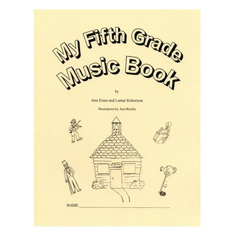 My Fifth Grade Music Book Music Is Elementary