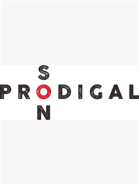 Prodigal Son Text On Light Poster For Sale By Luzscott399 Redbubble