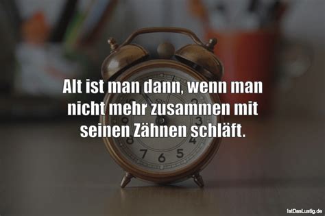 Alt ist man dann, wenn man nicht mehr zusammen - IstDasLustig.de