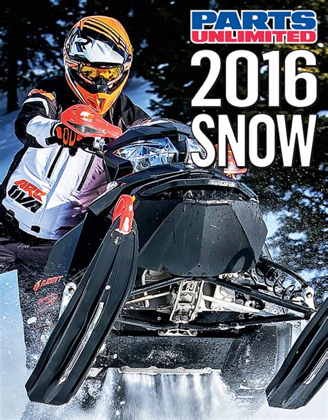 Parts Unlimited 2016 Snow Catalog Motorcycle And Powersports News