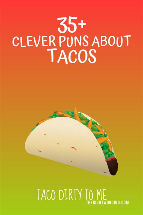 The Spec Taco Ler List Of Taco Puns In Queso You Need It