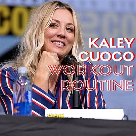 Kaley Cuoco Workout Routine And Diet Plan Workout Routine Celebrity Workout Routine Workout