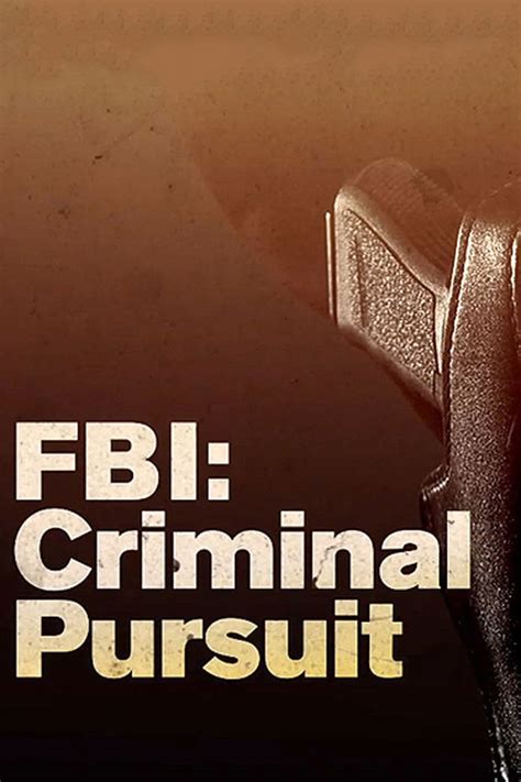 Fbi Criminal Pursuit Where To Watch And Stream Tv Guide