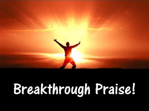 September 24 2017 Breakthrough Praise Faithlife Sermons