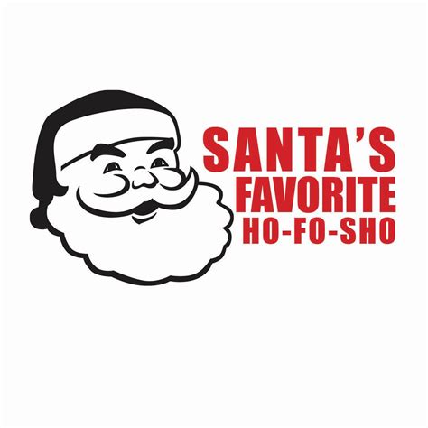 Santas Favorite Ho Fo Sho Stick On Or Iron On Decal By
