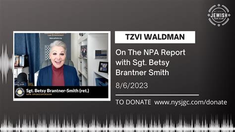 Tzvi Waldman On The Npa Report With Sgt Betsy Brantner Smith Youtube