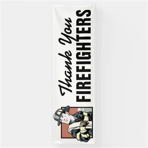 Thank You Firefighters Customizable Banner Sign Zazzle