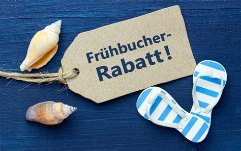 Je nachdem was ihr vor habt. Frühbucher 2015: Jetzt Urlaub buchen und fette Rabatte ...