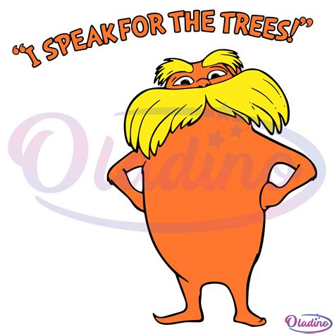 The Lorax I Speak For The Trees Svg Digital File Dr Seuss Svg