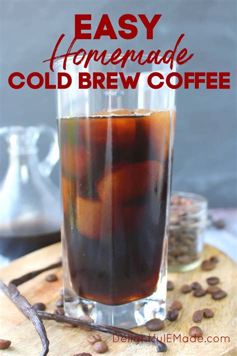 Homemade Cold Brew Coffee How To Make Cold Brew Coffee At Home