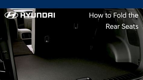 How To Fold The Rear Seats Hyundai Youtube
