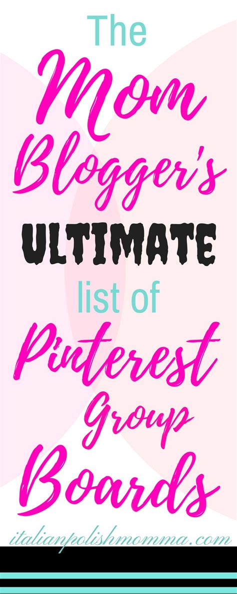 Amazing List Of 26 Pinterest Group Boards For Moms Mom Blogs Mom