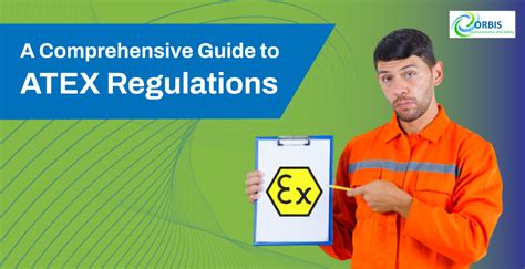 Guide To Atex Regulations Certification Rating And Zone Orbis