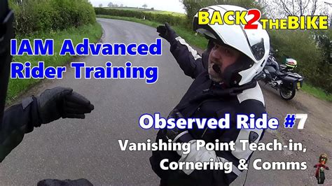 Iam Advanced Rider Training Observed Ride 7 Youtube