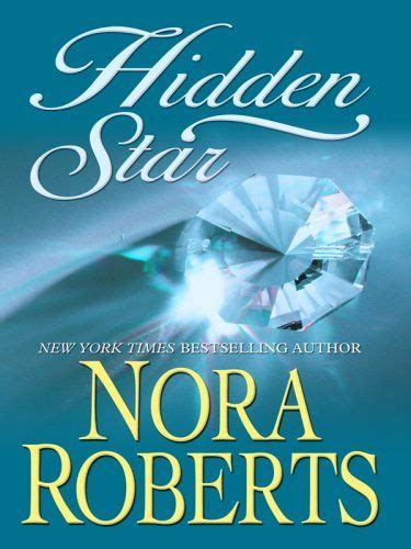 Hidden Star Stars Of Mithra Nora Roberts Books Bestselling Author