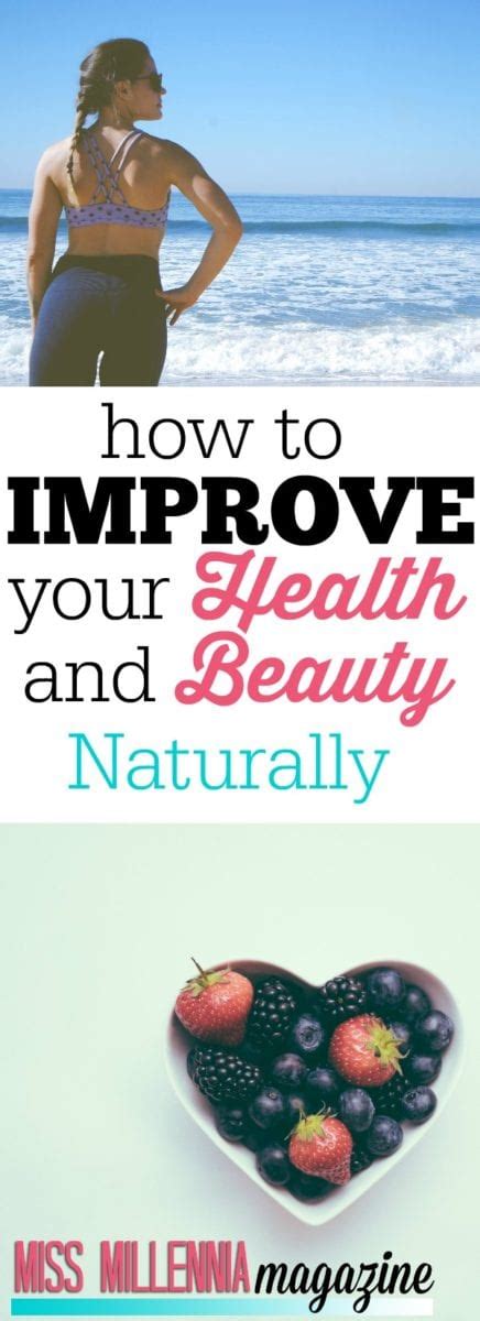 How To Improve Your Health And Beauty Naturally