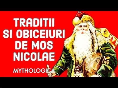 Traditii Si Obiceiuri De Sfantul Nicolae Povestea Lui Mos Nicolae
