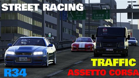 Assetto Corsa STREET RACING W R34 Traffic YouTube