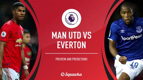 man u vs everton manchester united vs everton prediction betting tips match preview direct